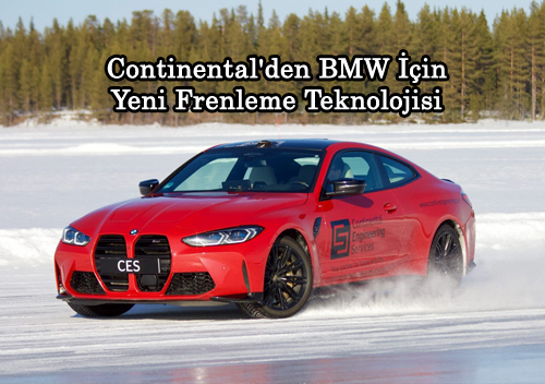 Continental'den BMW in Yeni Frenleme Teknolojisi